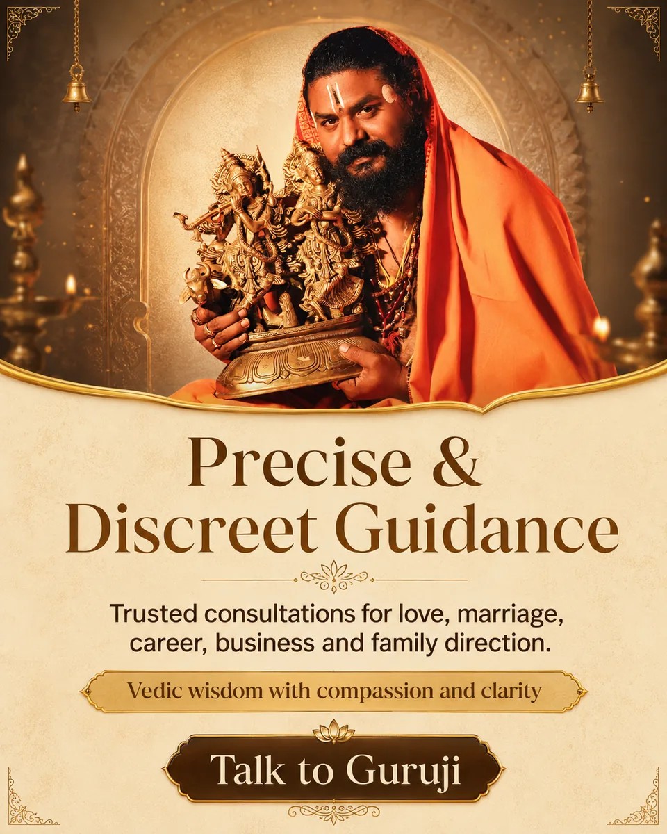 Precise and Discreet Guidance, Vedic wisdom with compassion and clarity for love, marriage, career and family; talk to Guruji